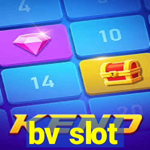 bv slot