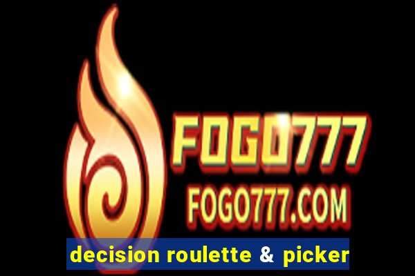 decision roulette & picker