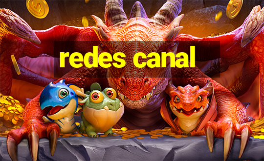 redes canal