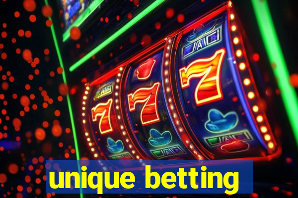 unique betting