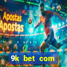 9k bet com register login