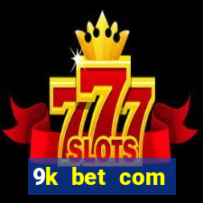 9k bet com register login