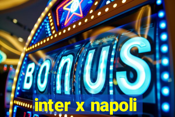 inter x napoli