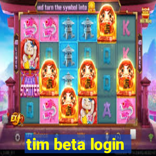 tim beta login