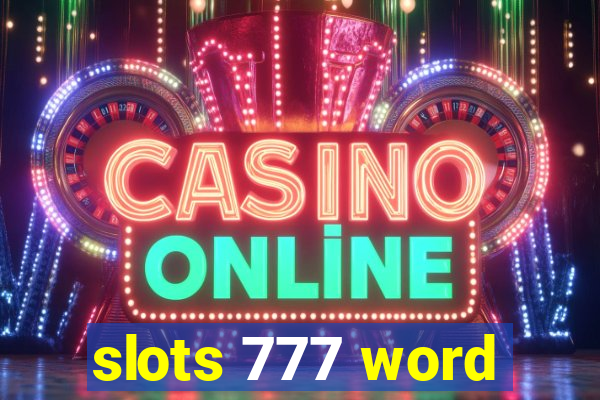 slots 777 word