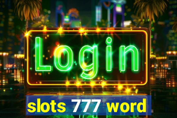 slots 777 word