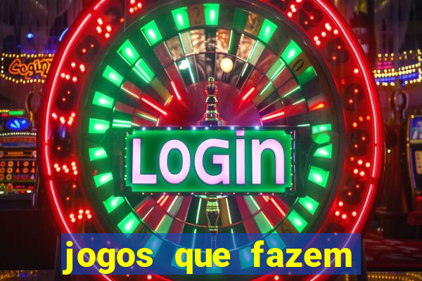 jogos que fazem você ganhar dinheiro