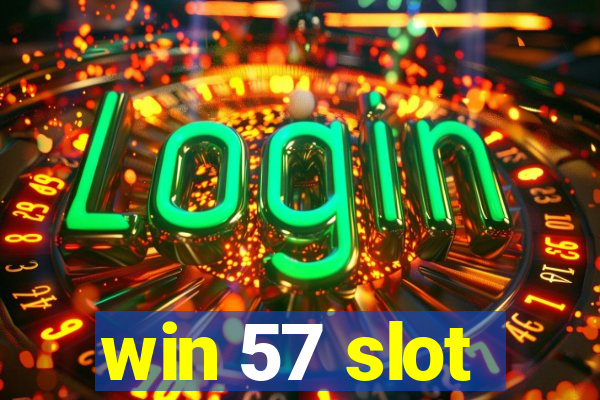 win 57 slot