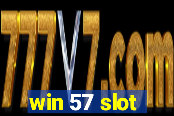 win 57 slot