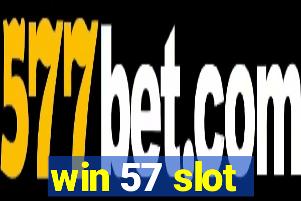 win 57 slot