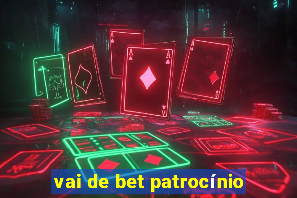 vai de bet patrocínio