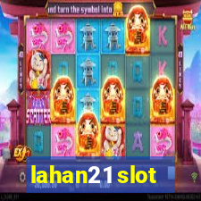 lahan21 slot