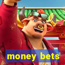 money bets