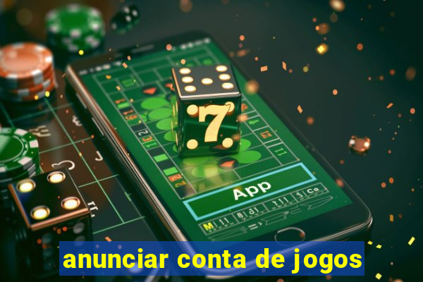 anunciar conta de jogos