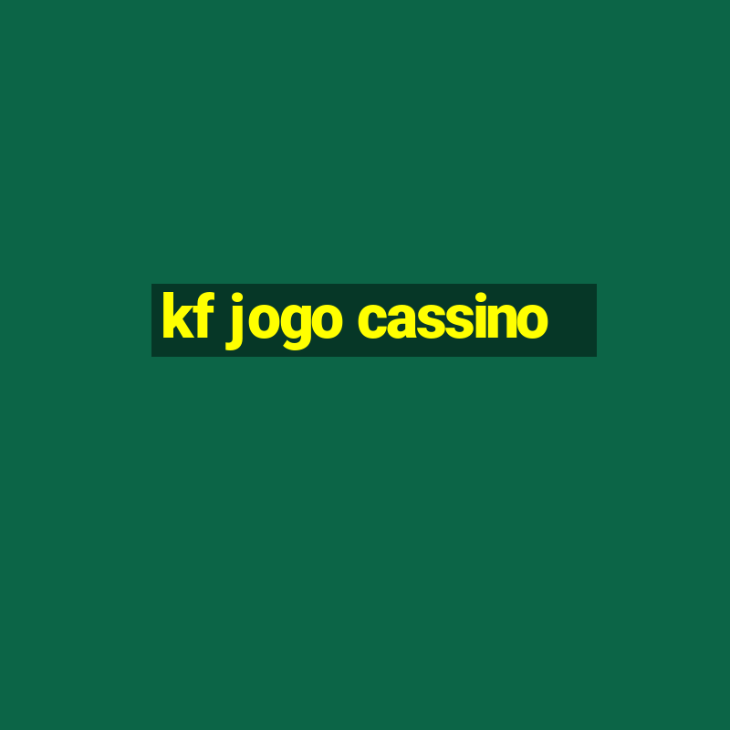 kf jogo cassino