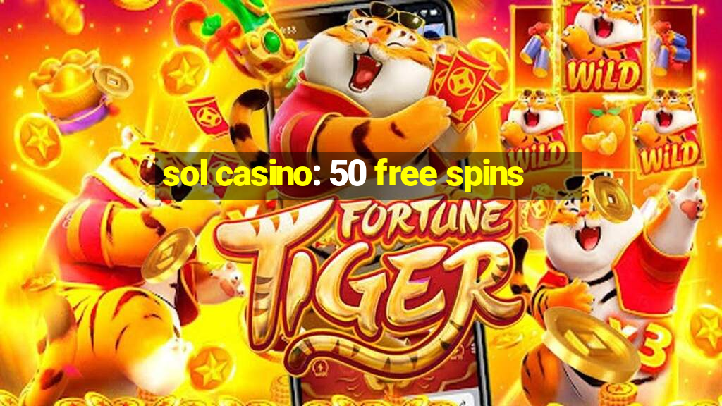 sol casino: 50 free spins