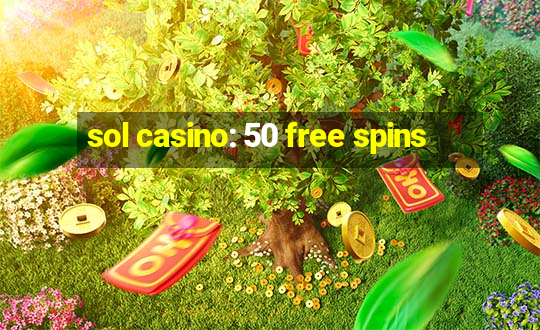 sol casino: 50 free spins