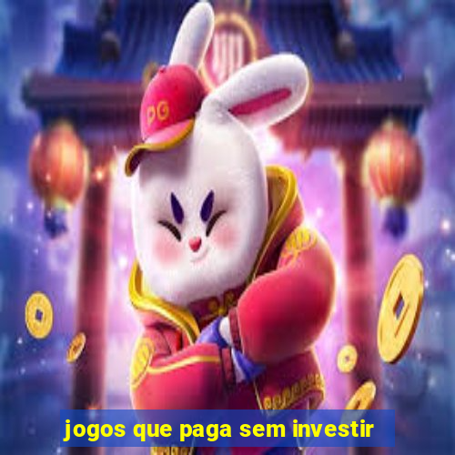 jogos que paga sem investir