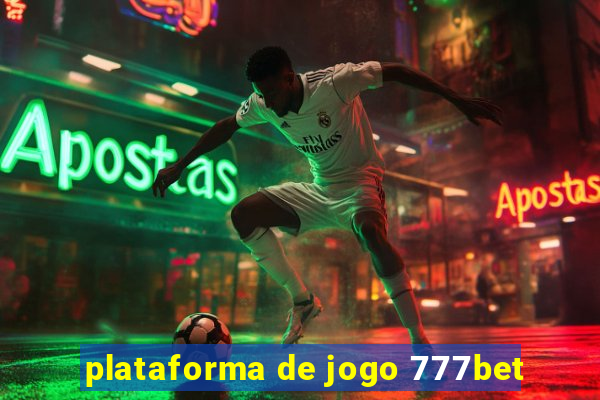 plataforma de jogo 777bet