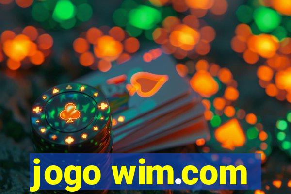 jogo wim.com