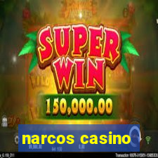 narcos casino