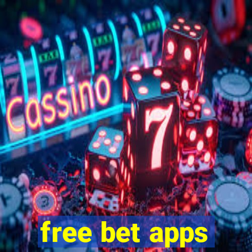 free bet apps