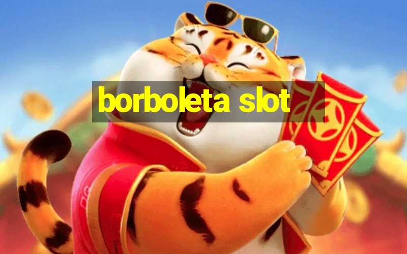 borboleta slot