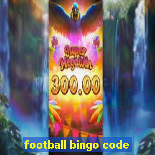 football bingo code