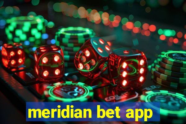 meridian bet app