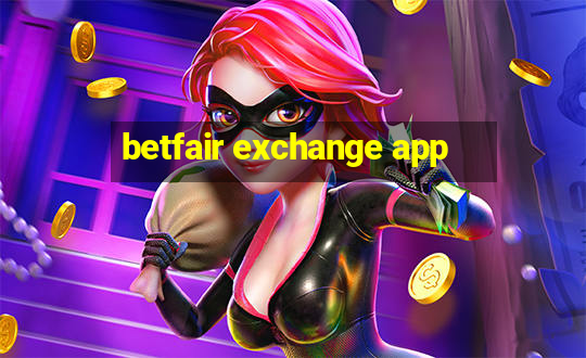 betfair exchange app