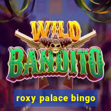 roxy palace bingo