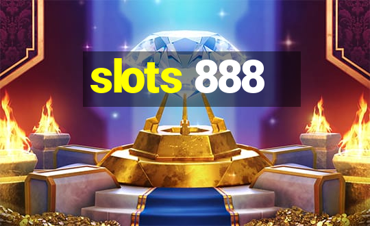 slots 888