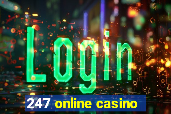 247 online casino