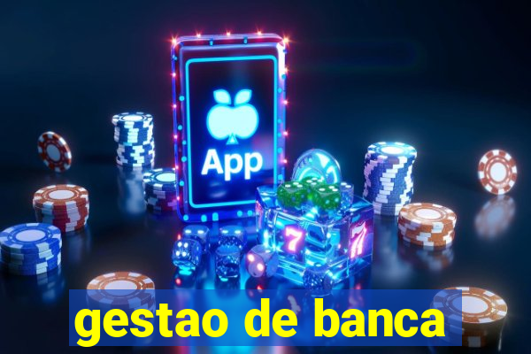 gestao de banca