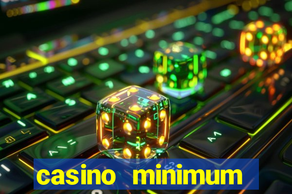 casino minimum deposit $1