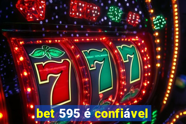 bet 595 é confiável