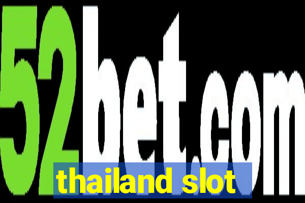 thailand slot