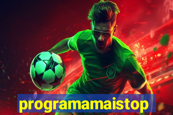 programamaistop