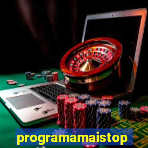 programamaistop