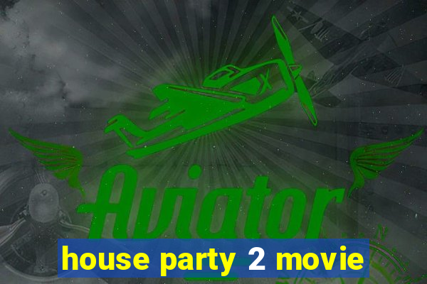 house party 2 movie