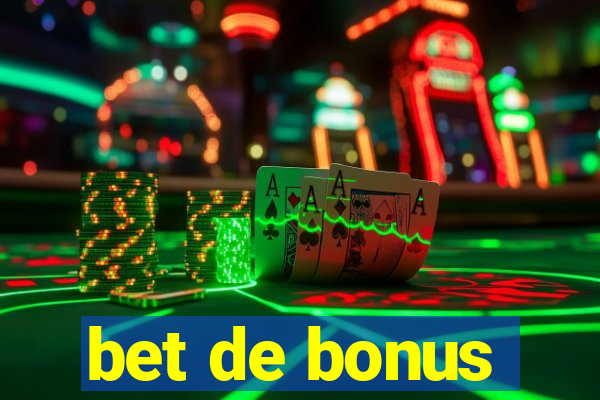 bet de bonus