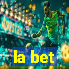 la bet