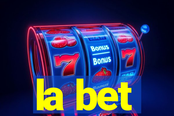 la bet