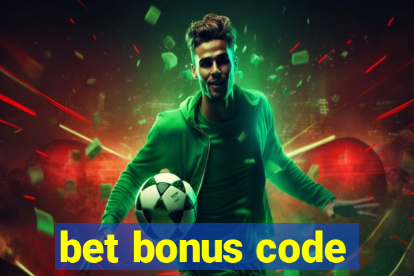 bet bonus code