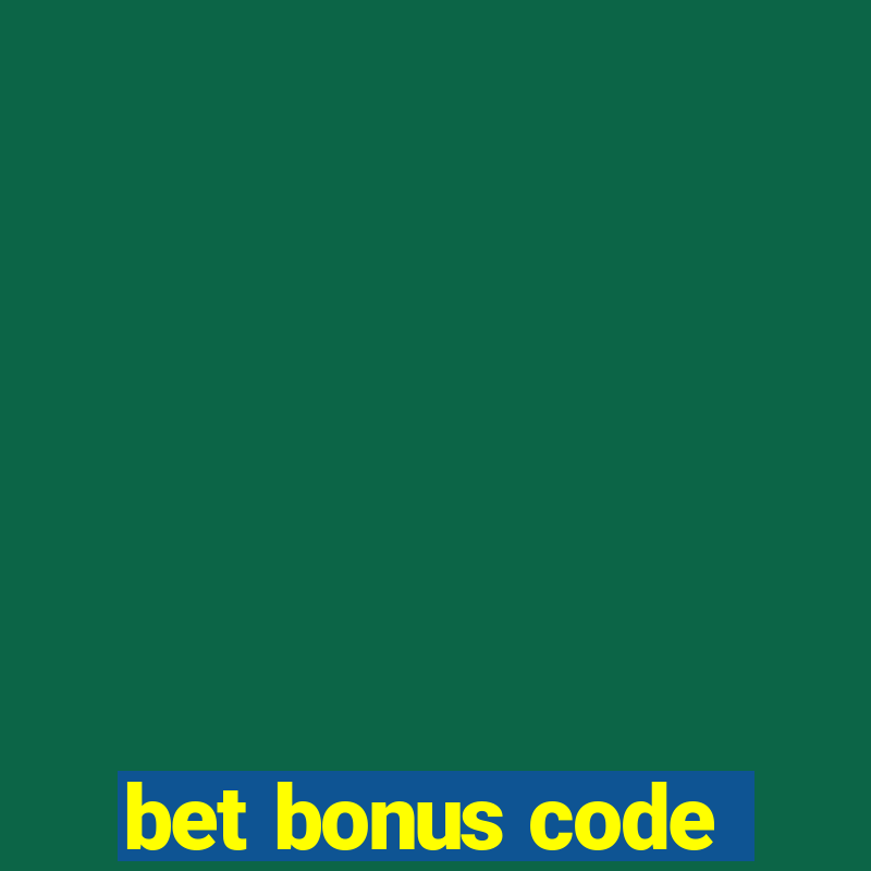 bet bonus code