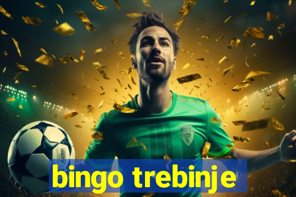 bingo trebinje