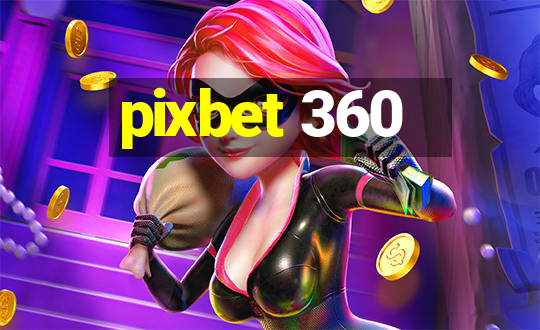 pixbet 360