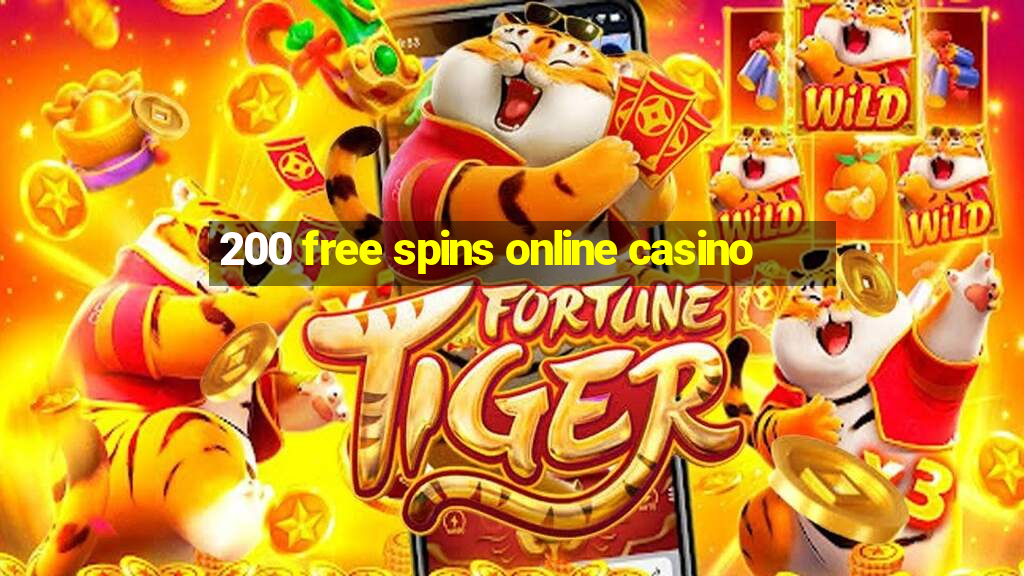 200 free spins online casino