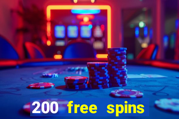 200 free spins online casino