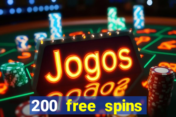 200 free spins online casino